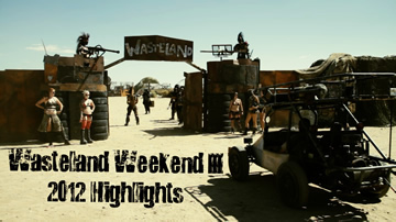 Wasteland Weekend Highlights 2012